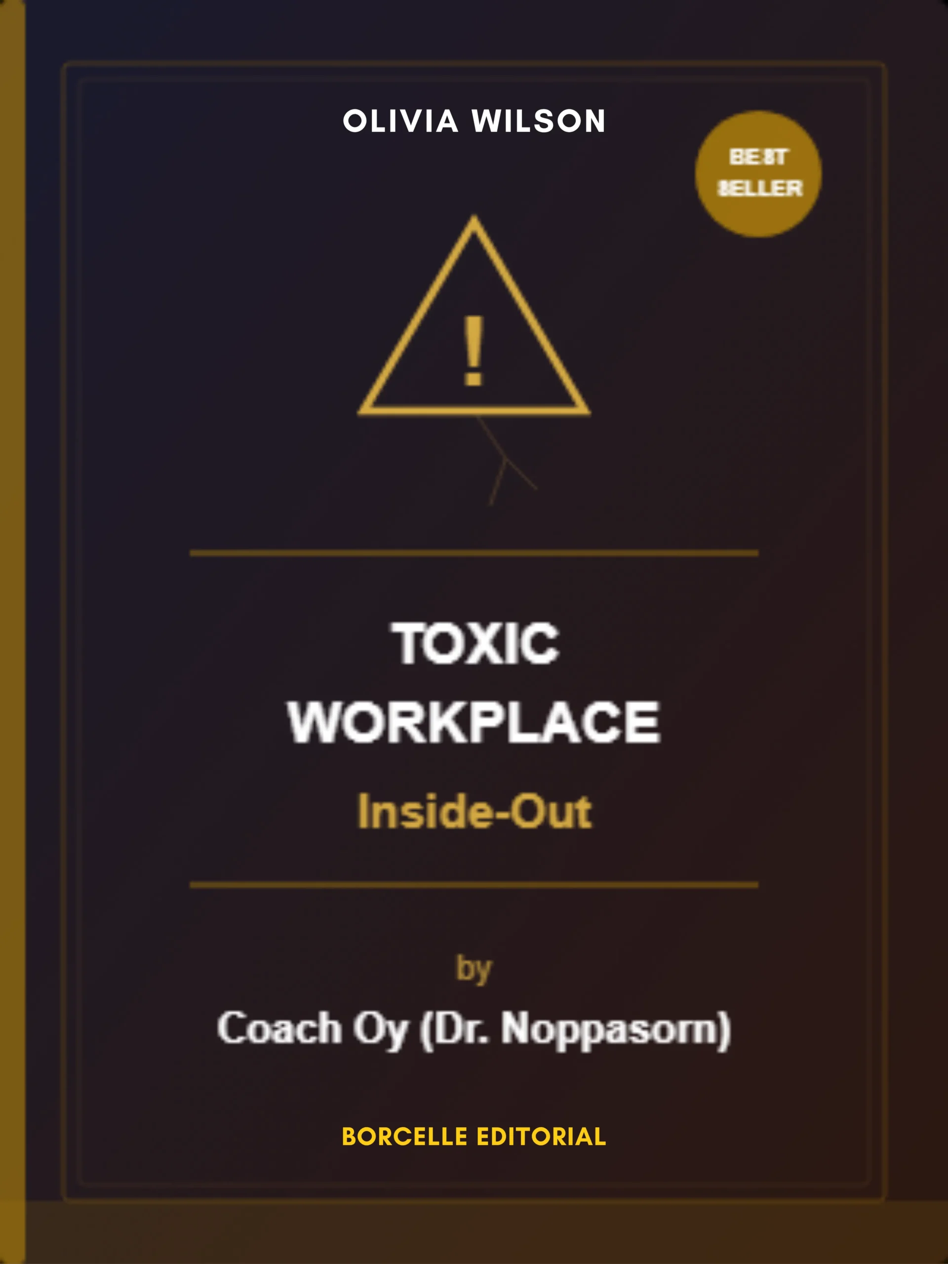 Toxic Workplace Inside-Out